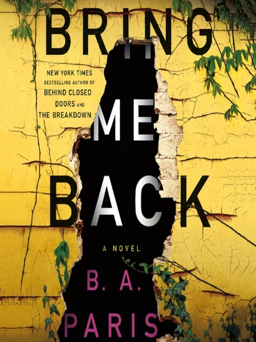 Title details for Bring Me Back by B.A. Paris - Wait list